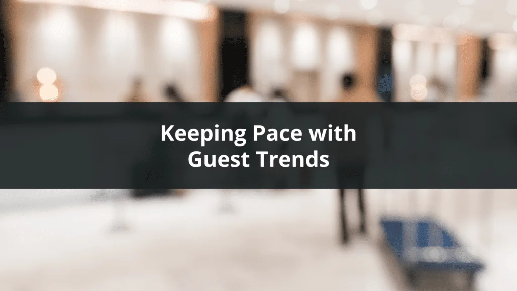 Guest trends